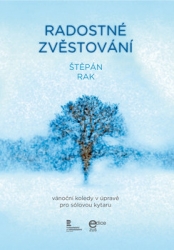Radostné zvěstování (vánoční koledy v úpravě pro sólovou kytaru), Štěpán Rak