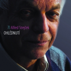 Alfred Strejček - Ohlédnutí 70